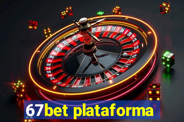 67bet plataforma